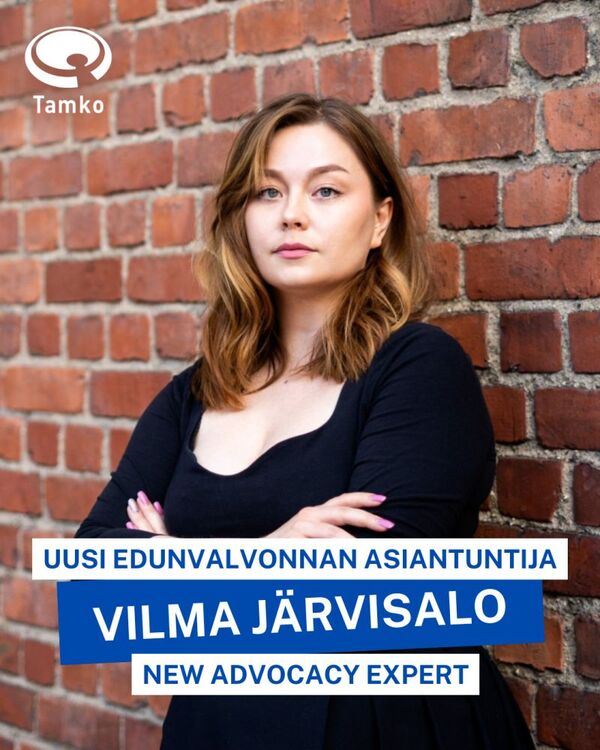 Tamkon uusi edunvalvonnan asiantuntijan sijainen Vilma Järvisalo on aloittanut työssään&hellip;